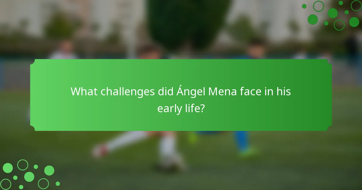 What challenges did Ángel Mena face in his early life?