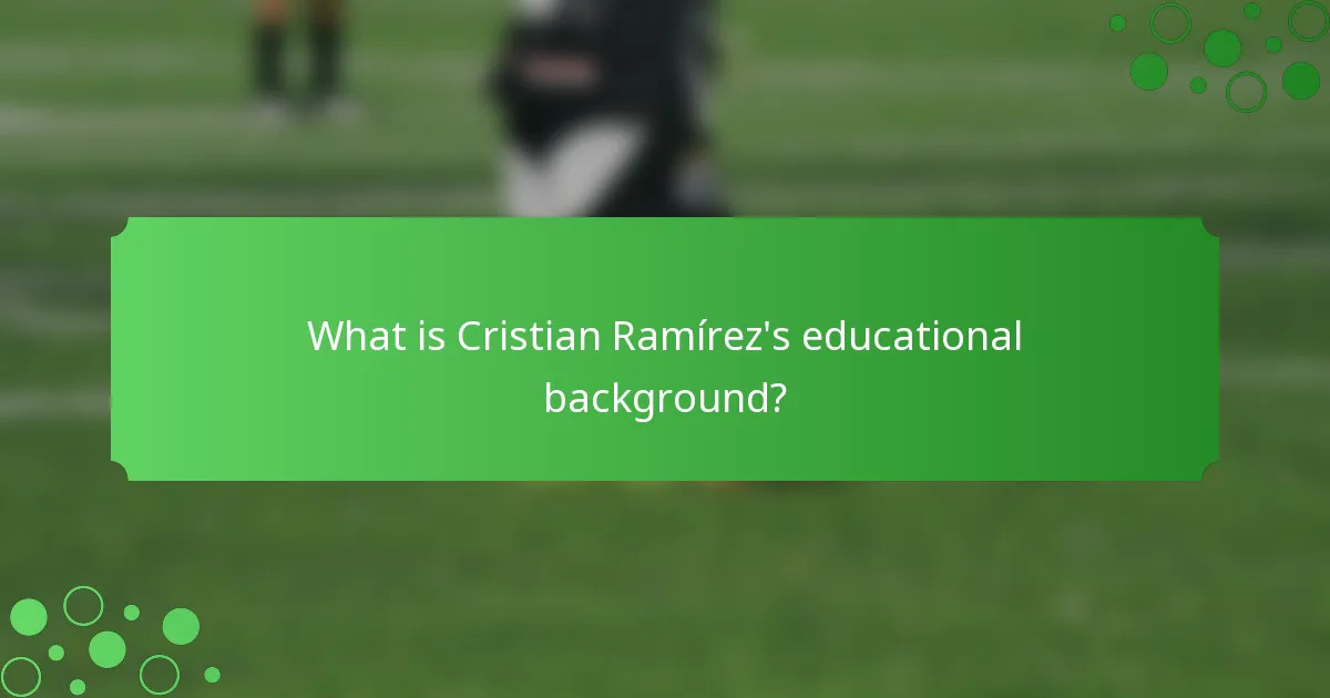 What is Cristian Ramírez's educational background?