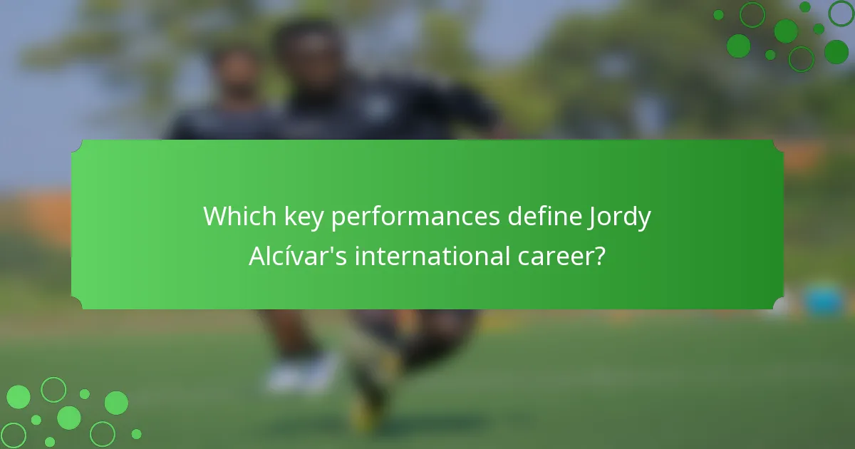 Which key performances define Jordy Alcívar's international career?